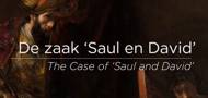 Een header met de tekst "Zaak Van Saul En David" met op de achtergrond het schilderij Saul en David van Rembrandt